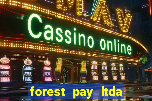 forest pay ltda plataforma de jogos